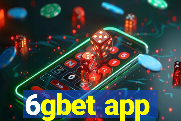 6gbet app